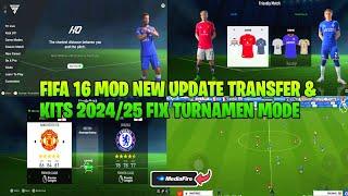 FIFA 16 MOD FIFA 24 Android Offline  FINALLY MOD FIX TURNAMEN  NEW Update Transfer & Kits 202425