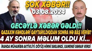 TƏCİLİ Əsas xəbərlər 03.08.2024 Xəbər Bələdcisi xeberler son xeberler bugun 2024