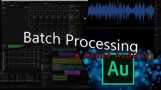Batch Processing в Adobe Audition