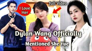 OMG Dylan Wang Officially Confess Dating Shen Yun Not Bai Lu in His Recent Interview