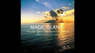 Roger Shah pres. Magic Island Music For Balearic People Vol. 9 Continuous Mix 1