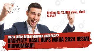 Dahsyat Hasil RUPS MAHA 2024 - Dividen Rp 12 Yield 5.4% - MAHA Mulai Menarik Dikoleksi??