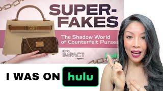 I was on Hulu Impact Nightline and THIS is the REAL story about FAKE vs. AUTHENTIC luxury bags