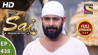 Mere Sai - Ep 438 - Full Episode - 29th May 2019