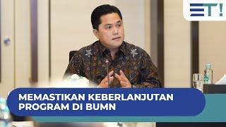 MEMASTIKAN KEBERLANJUTAN PROGRAM DI BUMN