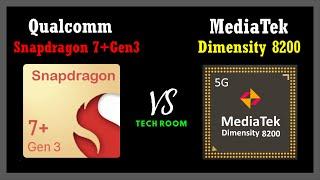 Snapdragon 7+ Gen 3 VS Dimensity 8200  Which is best? Dimensity 8200 Vs Snapdragon 7+ Gen 3