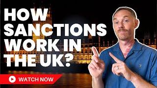 How the UK Economic Sanctions Regime Works ?