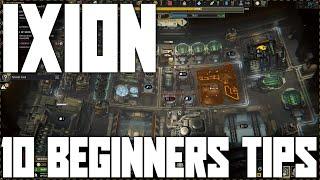 Ixion 10 Tips for Beginners