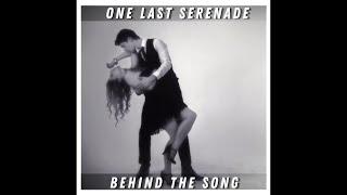 How Did I Write “One Last Serenade”?