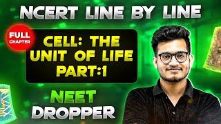 Cell The Unit of Life Part-1  NCERT Class 11th Botany  Chapter 6  Yakeen NEET