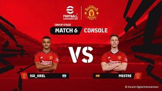 Console GS ISR_OREL 1 - 1 MESTRE  eFootball™ Championship 2024 Manchester United Finals