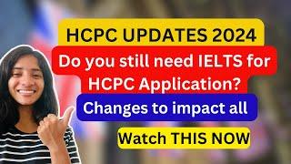 HCPC UPDATE Registration Process 2024- IELTS for HCPC Registration - HCPC Applications International