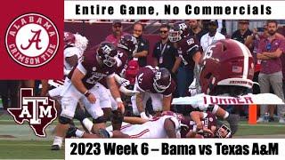 2023 - Crimson Tide vs Texas A&M Aggies Full Game No Commercials