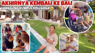 AKHIRNYA KE BALI UNTUK KUMPUL KELUARGA