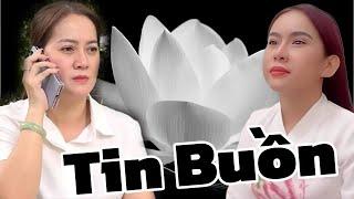 Tin Cực Buồn Chị Ba Bình Tinh thông Báo Tin Buồn Chị Ni lên tiếng nói hết sự thật