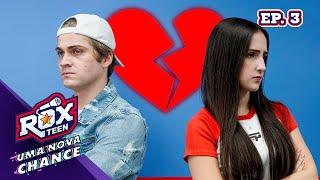 O FIM DO CASAL DANIMILA - EP 03 - ROXTEEN UMA NOVA CHANCE