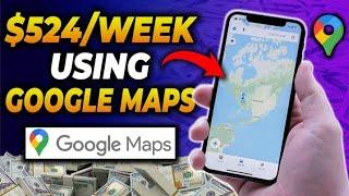 Get Paid $524 Every WEEK Using Google Maps Hack *Make Money Fast*  Make Money Online With Google