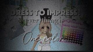 DRESS TO IMPRESS EVERYTHING IS ONE COLOR ROBLOX GAME PLAY