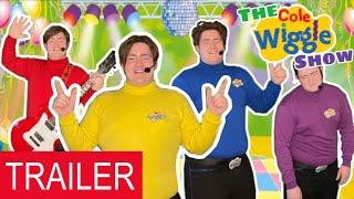 The Cole Wiggle Show - Episode 5 TRAILER