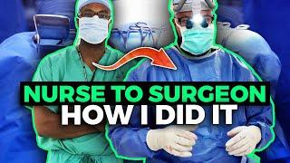 From Nurse to Orthopedic Surgeon How I did it