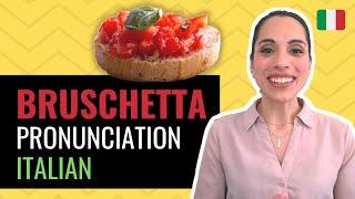 Italian Pronunciation BRUSCHETTA & Italian Food Pronunciation Italian  Do you say these wrong?