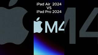 Apple iPad Air  2024 VS Apple iPad Pro 2024