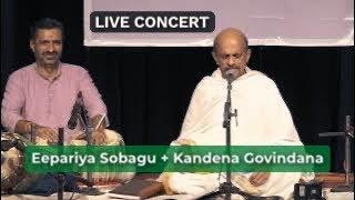 EEPARIYA SOBAGU + KANDENA GOVINDANA  Dr. Vidyabhushan  Recent Concert  Sri Purandara Dasaru