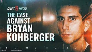 The Case Against Bryan Kohberger  A Court TV Original Special