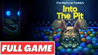 FIVE NIGHTS AT FREDDYS INTO THE PIT Gameplay Walkthrough FULL GAME  - No Commentary