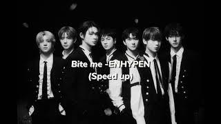 Bite me ENHYPEN Speed up#kpop #enhypen