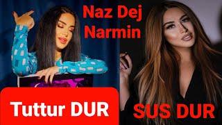 Narmin Ahmed - Sus Dur & Naz Dej - Tuttur Dur Sekretet e mia Remix