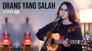 ORANG YANG SALAH - LUVIA COVER AKUSTIK REGITA ECHA