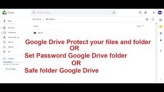 Google Drive Protect your files and folder  Set Password Google Drive folder