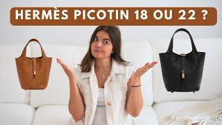 HERMÈS PICOTIN 18 OU 22 ? Lequel choisir ? Mon avis 