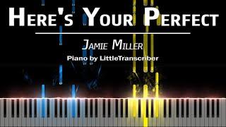 Jamie Miller - Heres Your Perfect Piano Cover Tutorial by LittleTranscriber