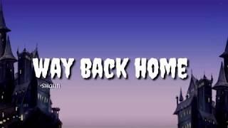 Way Back Home - SHAUN english Lyrics