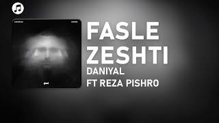 Daniyal - Fasle Zeshti Ft. @rezapishrorail