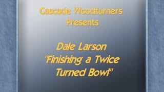 Dale Larson Bowl Finishing movie