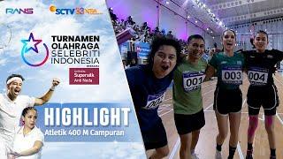 Highlights Atletik 400 M Campuran  Turnamen Olahraga Selebriti Indonesia