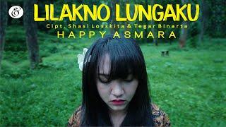 Happy Asmara - Lilakno Lungaku  Dangdut Official Music Video