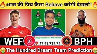 WEF vs BPH Dream11 TeamWEF vs BPH Dream11WEF vs BPH Dream11 Today Match Prediction