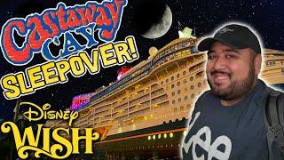 SLEEPOVER AT DISNEYS CASTAWAY CAY Disney Wish Cruise Vlog 3 Disney Cruise Vlog 2023