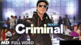 Criminal Full Song Ra.One  ShahRukh Khan  Kareena Kapoor