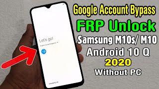 Samsung M10s M10 Google Account FRP Bypass 2020  ANDROID 10 Q Without PC