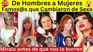 Famosos que cambiaron de Sexo Hombre a Mujeres  documental