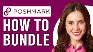 How To Bundle On Poshmark How Do I Offer A Bundle On Poshmark?