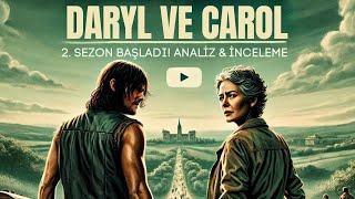 CAROLIN ŞOK EDEN DÖNÜŞÜ The Walking Dead Daryl Dixon 2. Sezon 1. Bölüm İncelemesi