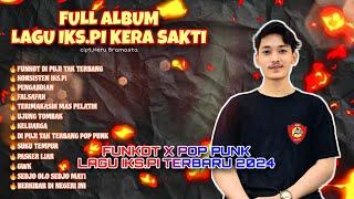 LAGU IKS.PI TERBARU FULL ALBUM 2024