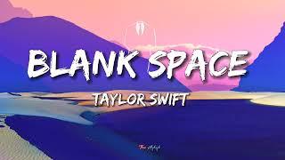 Blank Space - Taylor Swift Lyrics