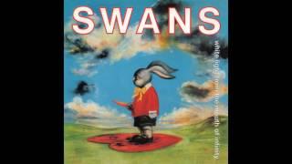 Swans - Love Will Save You